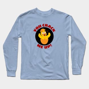 You Crack Me Up | Egg Pun Long Sleeve T-Shirt